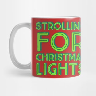 Strolling For Christmas Lights- Green Mug